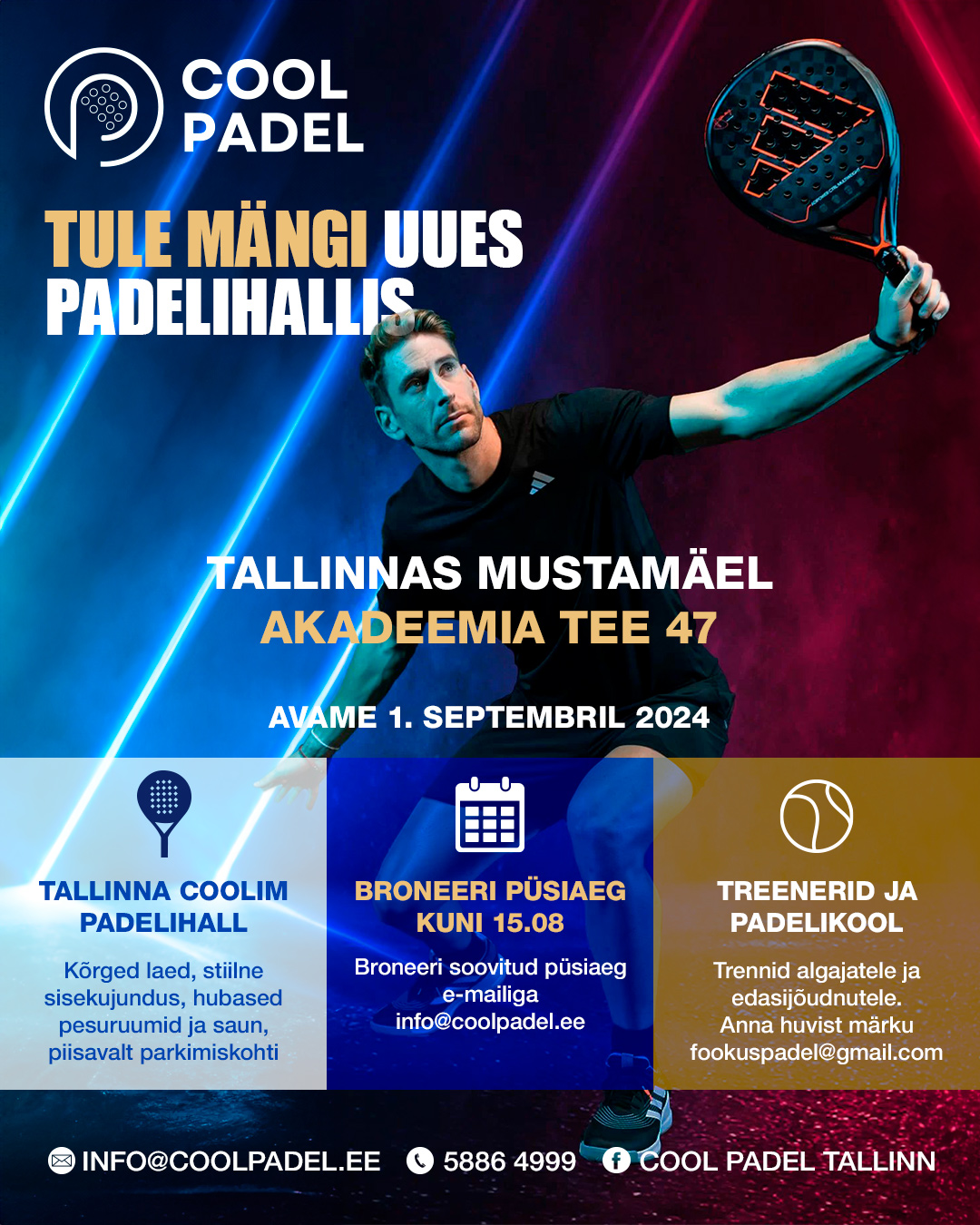 Avame uue Cool Padel 4-vljakuga keskuse 1. septembril Tallinnas Mustamel, Akadeemia tee 47. Tule mngima ja broneeri psiaeg info@coolpadel.ee